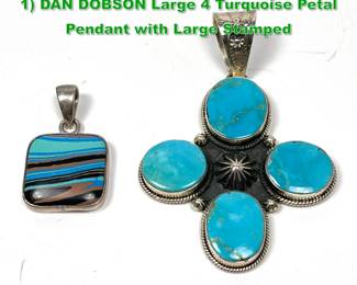 Lot 1505 2pc Sterling Silver Stone Pendants. 1 DAN DOBSON Large 4 Turquoise Petal Pendant with Large Stamped