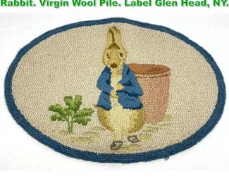 Lot 1621 George Wells hook rug of Peter Rabbit. Virgin Wool Pile. Label Glen Head, NY. 