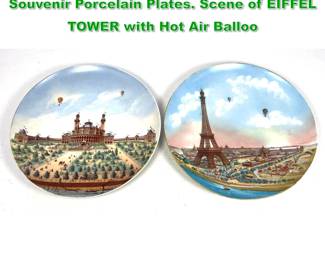 Lot 1674 2pc BERTIN TISSIER French Paris Souvenir Porcelain Plates. Scene of EIFFEL TOWER with Hot Air Balloo