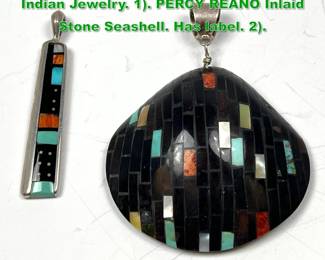 Lot 1534 2pc Native American Southwest Indian Jewelry. 1. PERCY REANO Inlaid Stone Seashell. Has label. 2. 