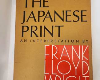The Japanese Print an interpretation of Frank LLoyd Wright. We have many books about FLW