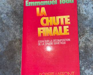 La Chute Finale Emmanuel Todd Robert Laffont French Book.. I have a lot more French books also if interested