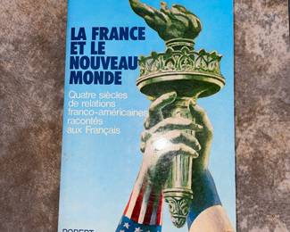 La France Et Le Nouveau Monde Pierre Salinger Robert Laffont French Book.. I have a lot more French books also if interested