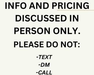 INFO AND PRICING DISCUSSED IN PERSON. HOPE TO SEE YOU AT THE SALE.