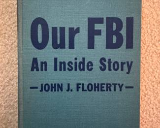 "Our FBI An Inside Story" Autographed by John J. Floherty