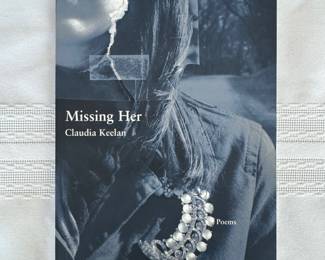 "Missing Her" Autographed by Author Claudia Keelan