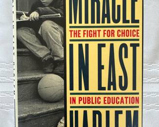 "Miracle in East Harlem, The Fight for Choice in Public Education" Autographed by the Author Seymour Fliegel