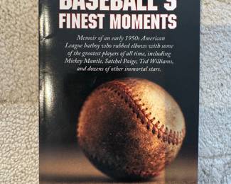 "Baseball's Finest Moments" Autographed by the author Jack L. Hayes