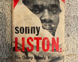 "Sonny Liston: The Champ Nobody Wanted" by A.S. "Doc" Young - First Edition