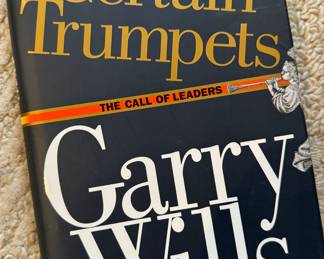 "Certain Trumpets - The Call of Leaders" Autographed by the author Garry Wills