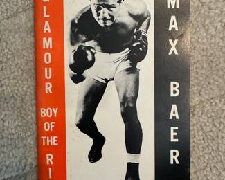"The Glamour Boy of the Ring - Max Baer" by Nat Fleischer