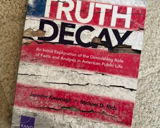 "Truth Decay" Autographed by the author Michael D. Rich