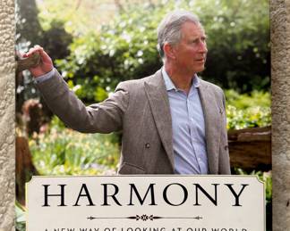 "Harmony - A New Way of Looking at our World" Compliments of the Prince of Wales and the Prince of Wales Foundation