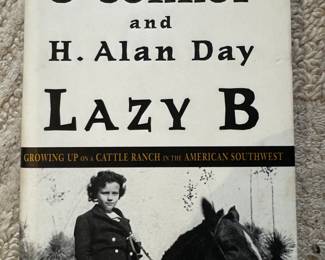 "Lazy B - Growing Up On A Cattle Ranch in the American Southwest" Autographed by the author Sandra Day O'Connor