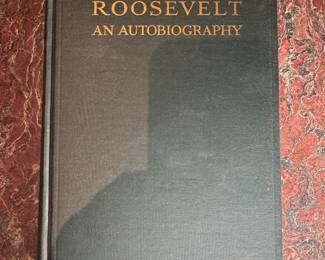 "Theodore Roosevelt An Autobiography" First Edition