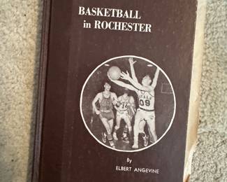 "Basketball in Rochester" Autographed by the author Elbert Angevine