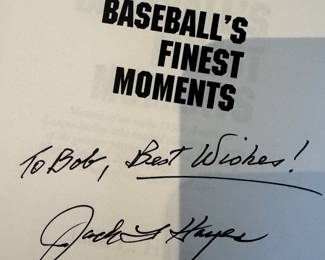 "Baseball's Finest Moments" Autographed by the author Jack L. Hayes