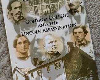 "In The Web of History - Gonzaga College and the Lincoln Assassination" Autographed by the author Paul Warren