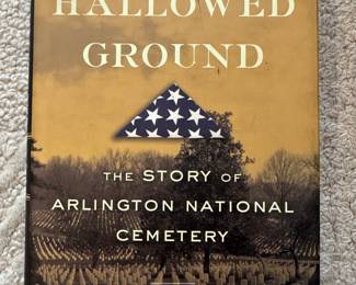 "On Hallowed Ground - The Story of Arlington National Cemetery" Autographed by the author Robert M. Poole