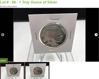 .999 Fine Silver, Native American on one side; Buffalo on other side and uncirculated.