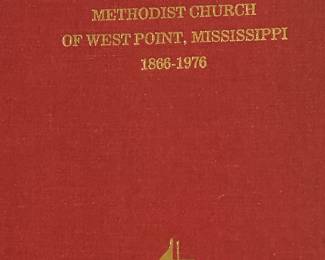 A History of the First United Methodist Church of West Point, Mississippi. 1866 - 1976