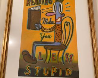#68B - $70 each Hal Mayforth numbered Prints 17"Wx21"H "Less stupid"