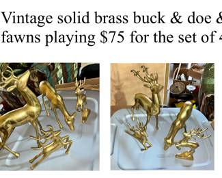 Vintage solid brass buck & doe &
fawns playing $75 for the set of 4