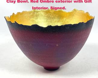 Lot 37 CHERYL WILLIAMS Artisan Studio Clay Bowl. Red Ombre exterior with Gilt Interior. Signed.