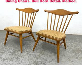 Lot 523 Pr CONANT BALL Spindle Back Side Dining Chairs. Bull Horn Detail. Marked.