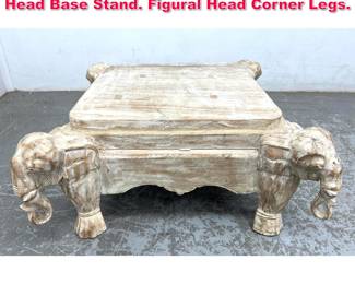 Lot 593 Carved Wood Limed Finish Elephant Head Base Stand. Figural Head Corner Legs.