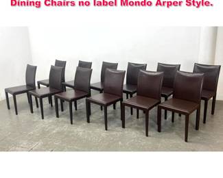 Lot 493 Set 12 Italian Leather Parsons Dining Chairs no label Mondo Arper Style.