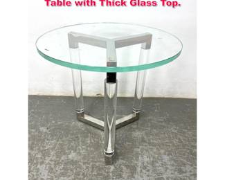 Lot 17 Modernist Lucite and Chrome Side Table with Thick Glass Top.
