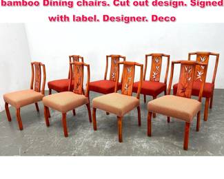 Lot 566 Set 8 James Mont Orange faux bamboo Dining chairs. Cut out design. Signed with label. Designer. Deco