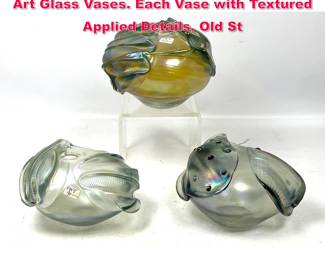 Lot 57 3pc Frederick Warren Vintage Studio Art Glass Vases. Each Vase with Textured Applied Details. Old St