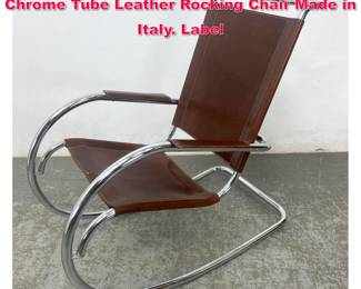 Lot 500 Vintage Bauhaus Style Fasem Italian Chrome Tube Leather Rocking Chair Made in Italy. Label