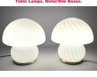 Lot 192 Pr Vistosi style Art Glass Mushroom Table Lamps. Metal Rim Bases.