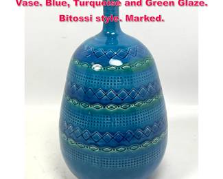 Lot 49 CERAMICHE TADINATE Italian Pottery Vase. Blue, Turquoise and Green Glaze. Bitossi style. Marked.