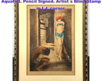 Lot 1312 LOUIS ICART Salome Etching Aquatint. Pencil Signed. Artist s Blind Stamp in LL corner. 