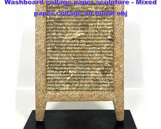 Lot 738 Jiri Kolar Czech, 1914  2002 Washboard collage paper sculpture  Mixed paper collage on found obj