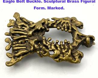 Lot 926 Early DAVID YURMAN Brutalist Eagle Belt Buckle. Sculptural Brass Figural Form. Marked.