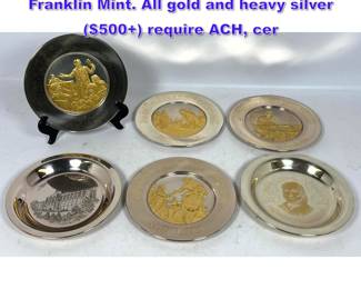 Lot 1369 6pc Sterling plates. 39.9 troy oz. Franklin Mint. All gold and heavy silver $500 require ACH, cer