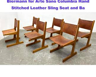 Lot 1017 Set 6 70s Mid Century Werner Biermann for Arte Sano Columbia Hand Stitched Leather Sling Seat and Ba