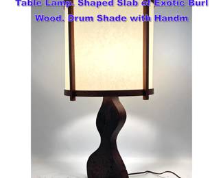 Lot 723 Nakashima style Modernist Organic Table Lamp. Shaped Slab of Exotic Burl Wood. Drum Shade with Handm