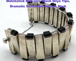 Lot 958 JONDELL Sterling Silver Mexico Matchstick Bracelet. Black Onyx Tips. Dramatic Statement Design. Mark