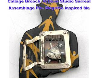 Lot 858 KRANITSKY and OVERSTREET Collage Brooch. Artisan Studio Surreal Assemblage Pin. Magritte inspired Ma