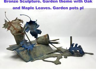 Lot 804 SANDY SKOGLUND Cold Painted Bronze Sculpture. Garden theme with Oak and Maple Leaves. Garden pots pl
