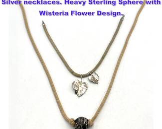 Lot 934 2pcs CLIFTON NICHOLSON Sterling Silver necklaces. Heavy Sterling Sphere with Wisteria Flower Design.