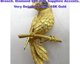Lot 1142 18K Gold Bird on Branch Pin Brooch. Diamond Eye with Sapphire Accents. Very Detailed. Tests 18K Gold