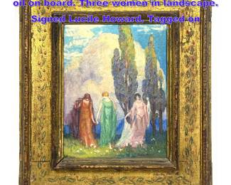 Lot 1183 EDITH LUCILE HOWARD Adagio oil on board. Three women in landscape. Signed Lucile Howard. Tagged on