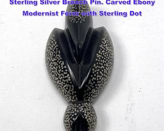 Lot 923 PATRICIA Von MUSULIN Ebony Sterling Silver Brooch Pin. Carved Ebony Modernist Form with Sterling Dot